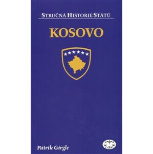 Kosovo - stručná histore států - Patrik Girgle