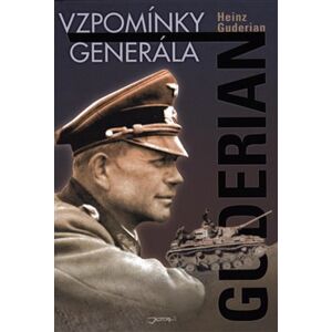 Guderian. Vzpomínky generála - Heinz Guderian