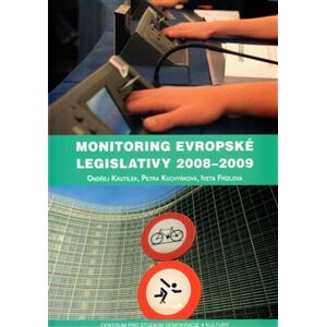 Monitoring evropské legislativy 2008–2009 - Ondřej Krutílek, Iveta Frízlová, Petra Kuchyňková