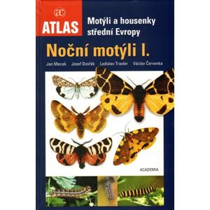 Motýli a housenky střední Evropy (Noční motýli I.) - Jan Macek