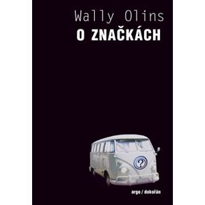 O značkách - Wally Olins
