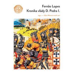 Kronika vlády Dona Pedra I. - Fernao Lopes
