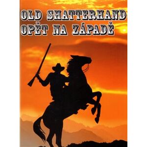 Old Shatterhand opět na Západě - David Gruber