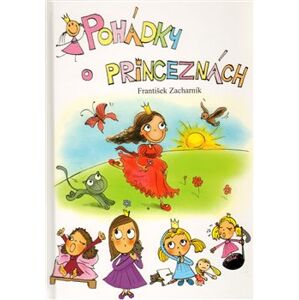 Pohádky o princeznách - František Zacharník