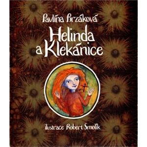 Helinda a Klekánice - Pavlína Brzáková