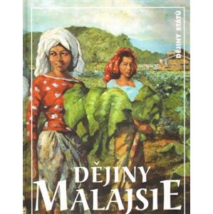Dějiny Malajsie - Zdeněk Zbořil