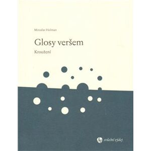 Glosy veršem - Miroslav Holman