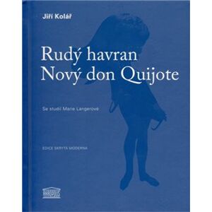 Rudý havran / Nový don Quijote - Jiří Kolář
