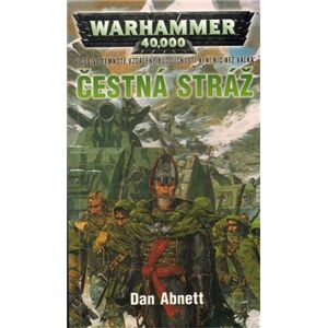 Čestná stráž. Warhammer 40 000 - Dan Abnett
