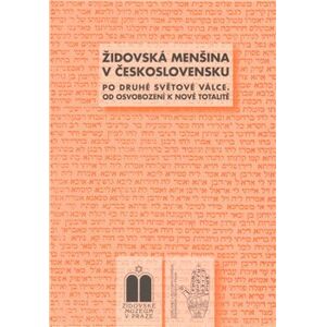 Židovská menšina v Československu po druhé světové válce - Peter Salner, Miroslava Ludvíková, Blanka Soukupová