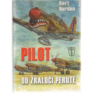 Pilot od žraločí perutě - Bert Horden
