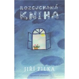 Rozcuchaná kniha - Jiří Pilka