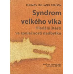 Syndrom velkého vlka - Thomas Hylland Eriksen