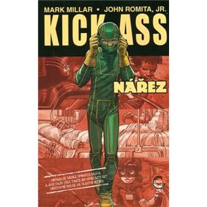 Kick-Ass: Nářez - Mark Millar