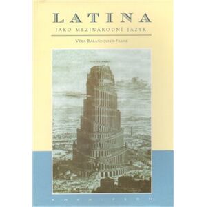 Latina jako mezinárodní jazyk - Věra Barandovská-Frank