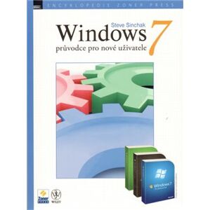 Windows 7 - průvodce pro nové uživatele - Steve Sinchak