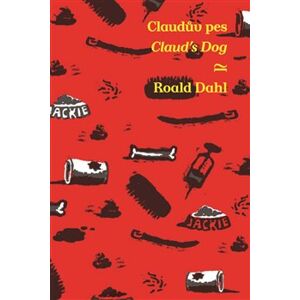 Claudův pes/Claud&apos;s Dog - Roald Dahl