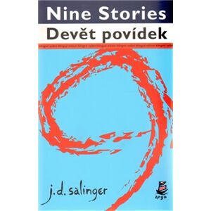 Devět povídek / Nine Stories - Jerome David Salinger
