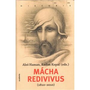 Mácha redivivus 1810-2010 - Aleš Haman, Radim Kopáč