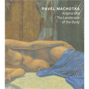 Krajina těla / The Landscape of the Body - Pavel Machotka