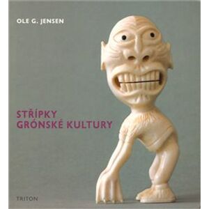 Střípky grónské kultury - Ole G. Jensen