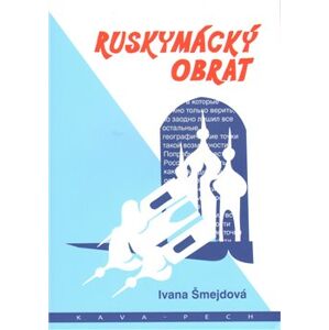 Ruskymácký obrat - Ivana Šmejdová