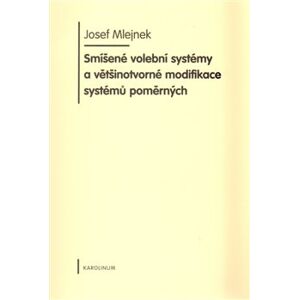 Smíšené volební systémy - Josef Mlejnek jr.