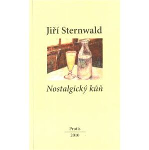 Nostalgický kůň - Jiří Sternwald