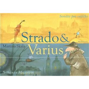 Strado & Varius v Paříži. Po stopách Mozarta - Martina Skala