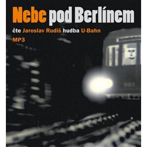 Nebe pod Berlínem, CD - Jaroslav Rudiš