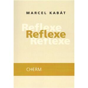 Reflexe - Marcel Kabát