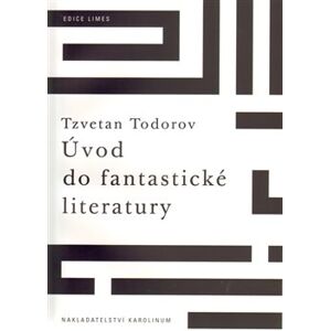 Úvod do fantastické literatury - Tzvetan Todorov
