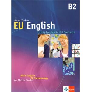 EU English B2 monolingual - Anna Trebits, Márta Fischer