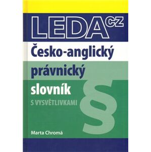 Česko-anglický právnický slovník - Marta Chromá