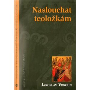 Naslouchat teoložkám - Jaroslav Vokoun