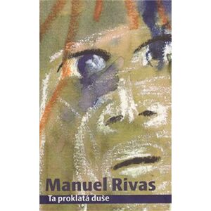Ta proklatá duše - Manuel Rivas
