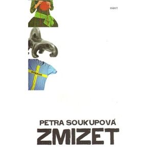 Zmizet (brož.) - Petra Soukupová