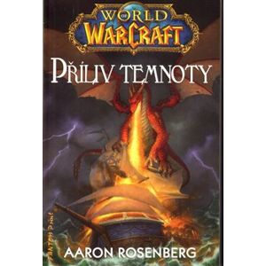 Příliv temnoty - World of Warcraft - Aaron Rosenberg