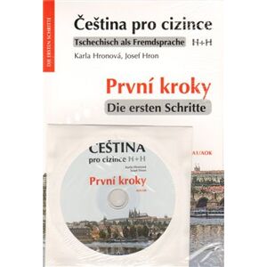 Čeština pro cizince/Tschechisch als Fremdsprache. První kroky / Die ersten Schritte+CD - Karla Hronová, Josef Hron