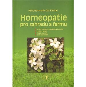 Homeopatie pro zahradu a farmu - Vaikunthanath Das Kaviraj
