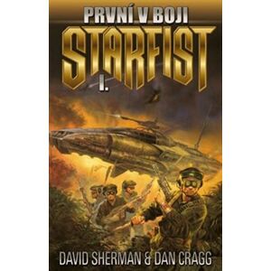 První v boji. Starfist 1. - David Sherman, Dan Cragg