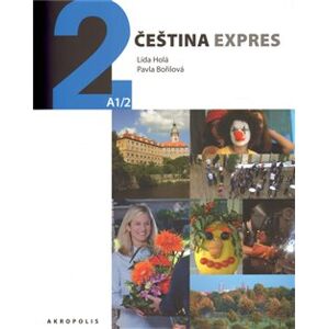 Čeština expres 2 (A1/2) - rusky + CD - Lída Holá, Pavla Bořilová