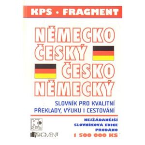 Německo-český a česko-německý slovník. Slovník pro kvalitní překlady, výuku i cestování