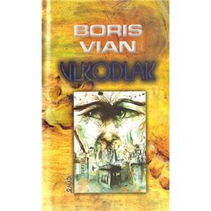 Vlkodlak - Boris Vian