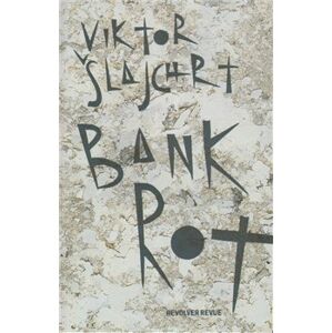 Bankrot - Viktor Šlajchrt