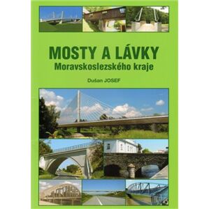 Mosty a lávky Moravskoslezského kraje - Josef Dušan