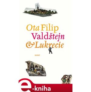 Valdštejn a Lukrecie - Ota Filip e-kniha