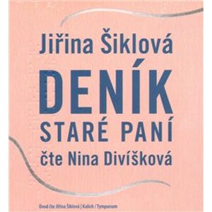 Deník staré paní, CD - Jiřina Šiklová