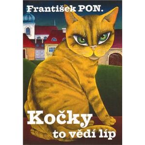 Kočky to vědí líp - František PON.
