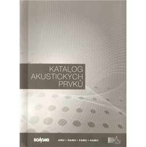 Katalog akustických prvků - Tomáš Hrádek, Jan Tuček